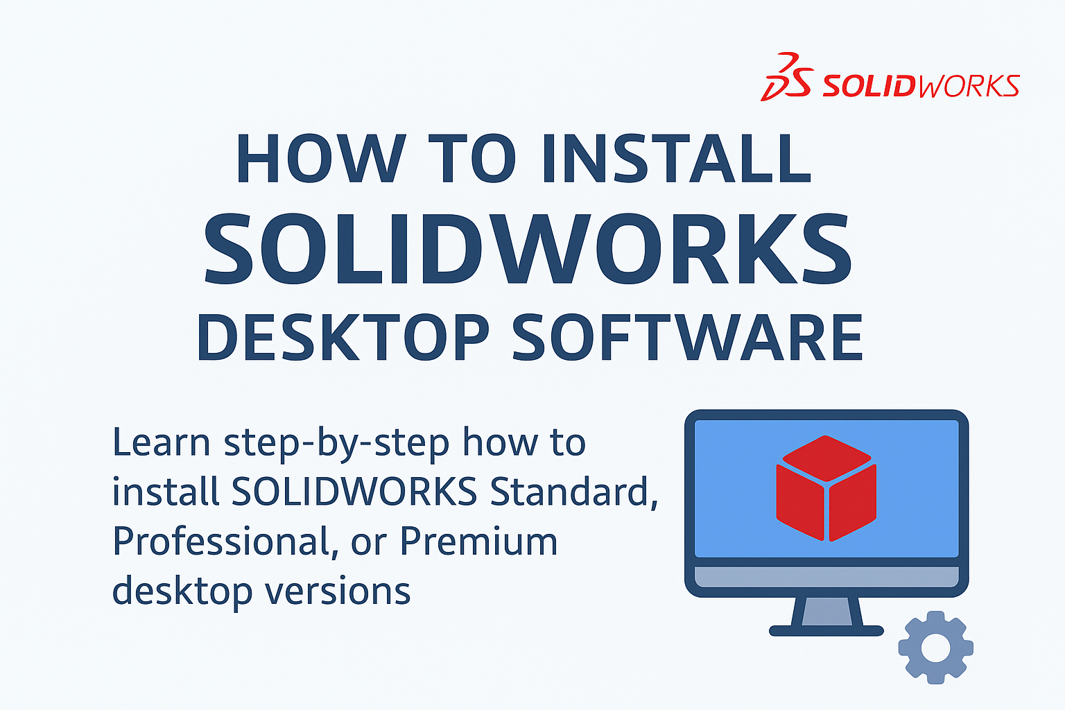 كيفية تثبيت برنامج SOLIDWORKS Desktop